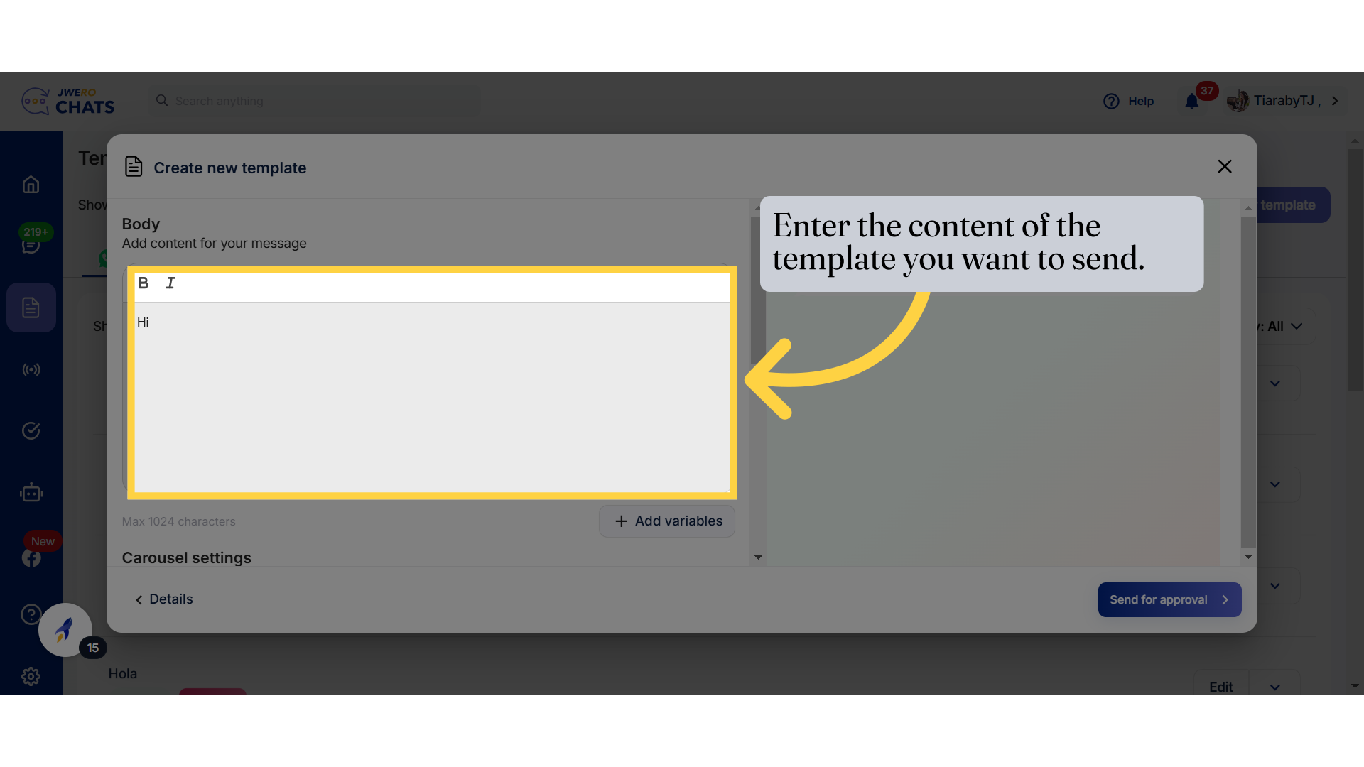 Enter the content of the template you want to send.
