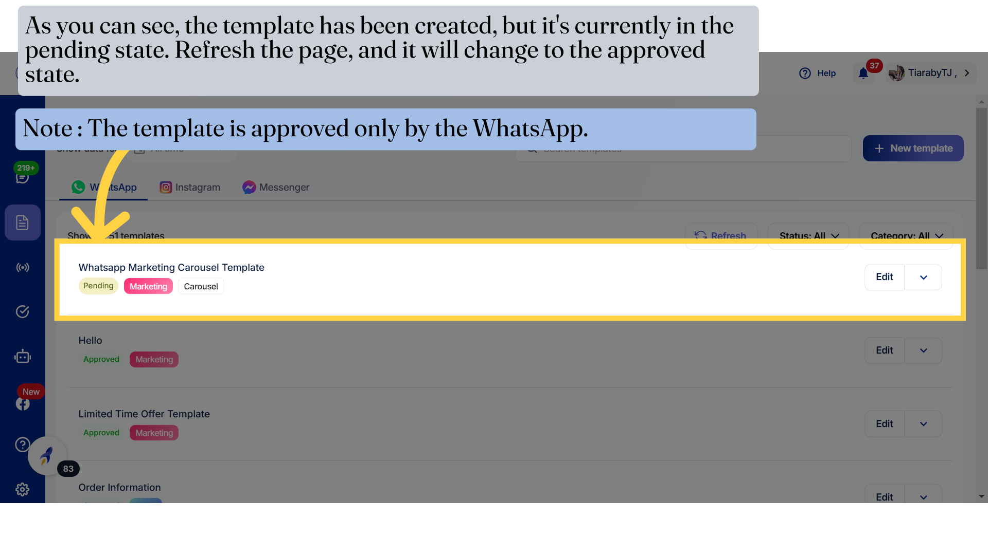 As you can see, the template has been created, but it's currently in the pending state. Refresh the page, and it will change to the approved state.