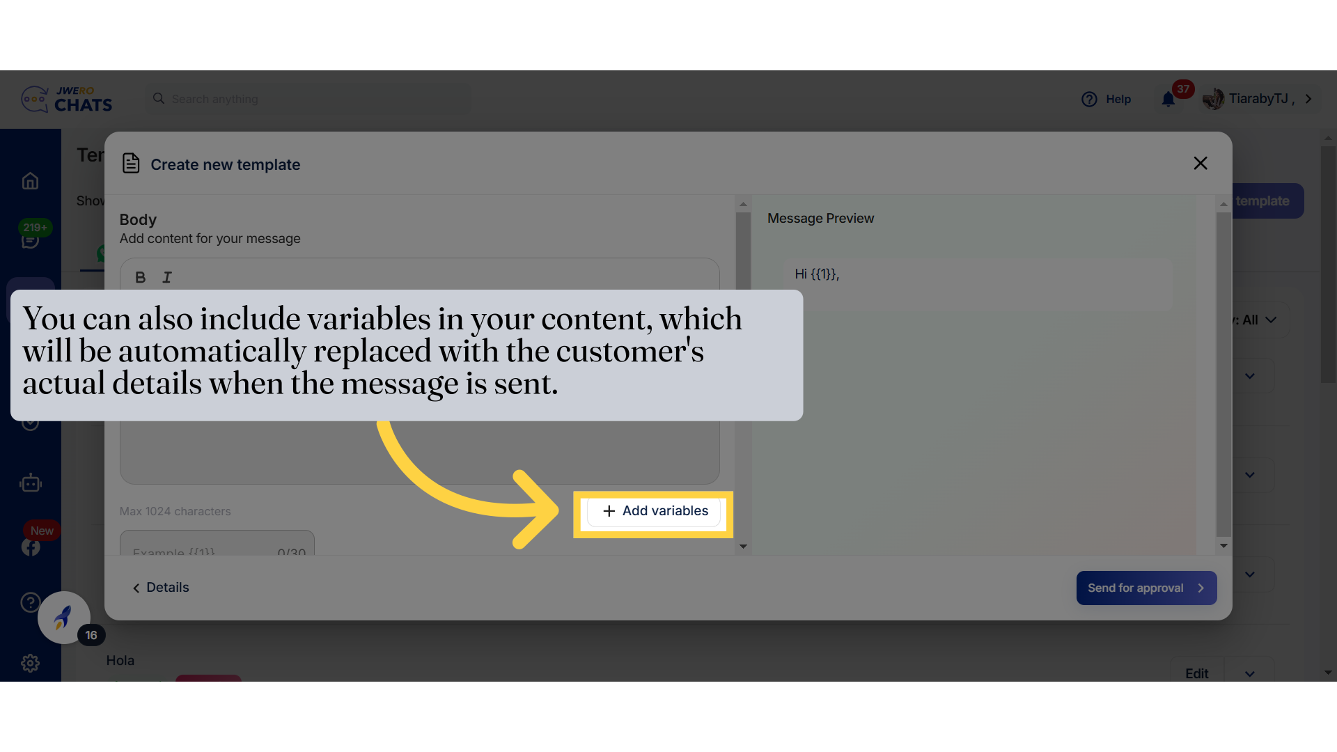 You can also include variables in your content, which will be automatically replaced with the customer's actual details when the message is sent.