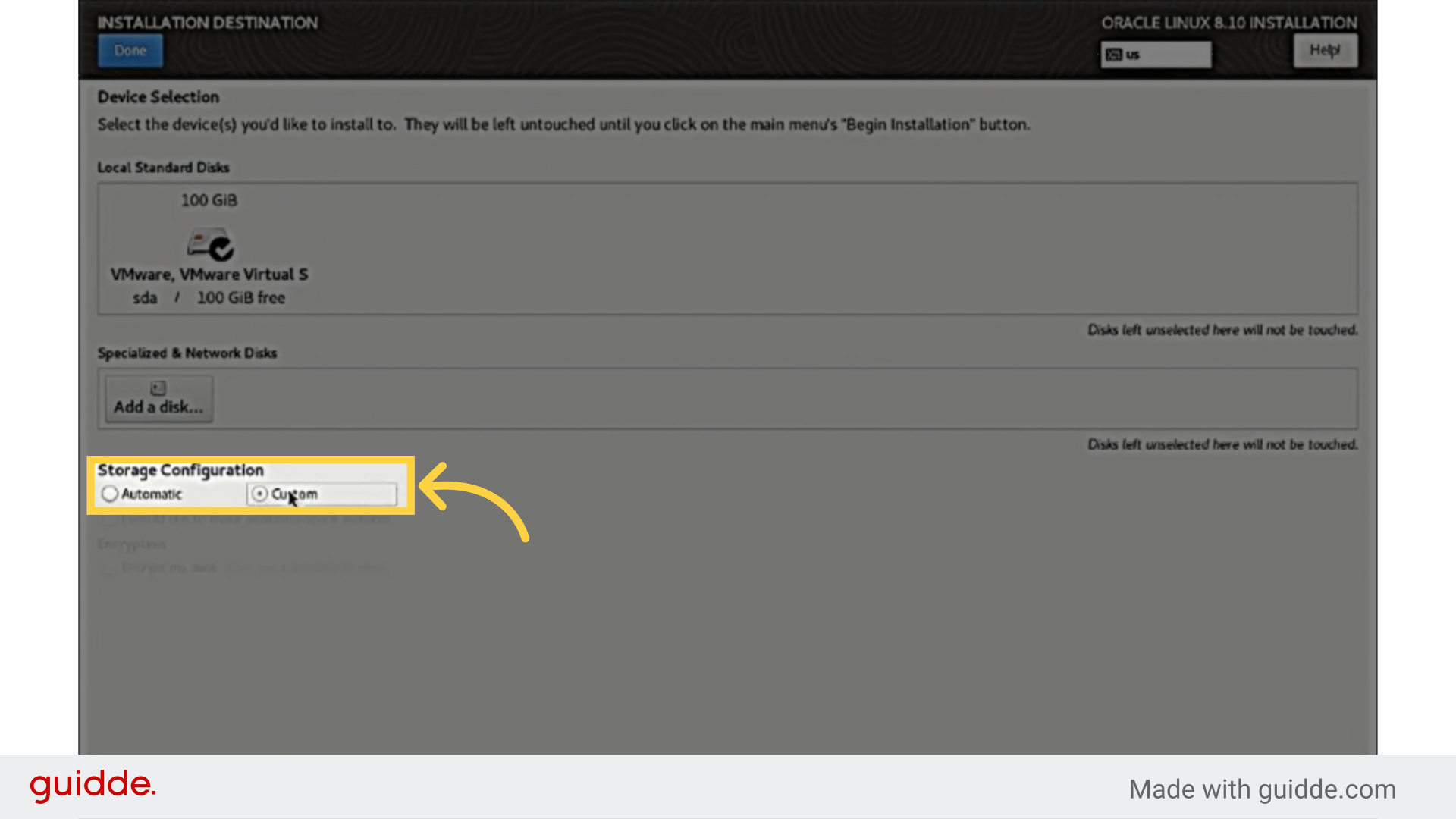 Under 'Storage Configuration,' choose 'Custom' and click Done.