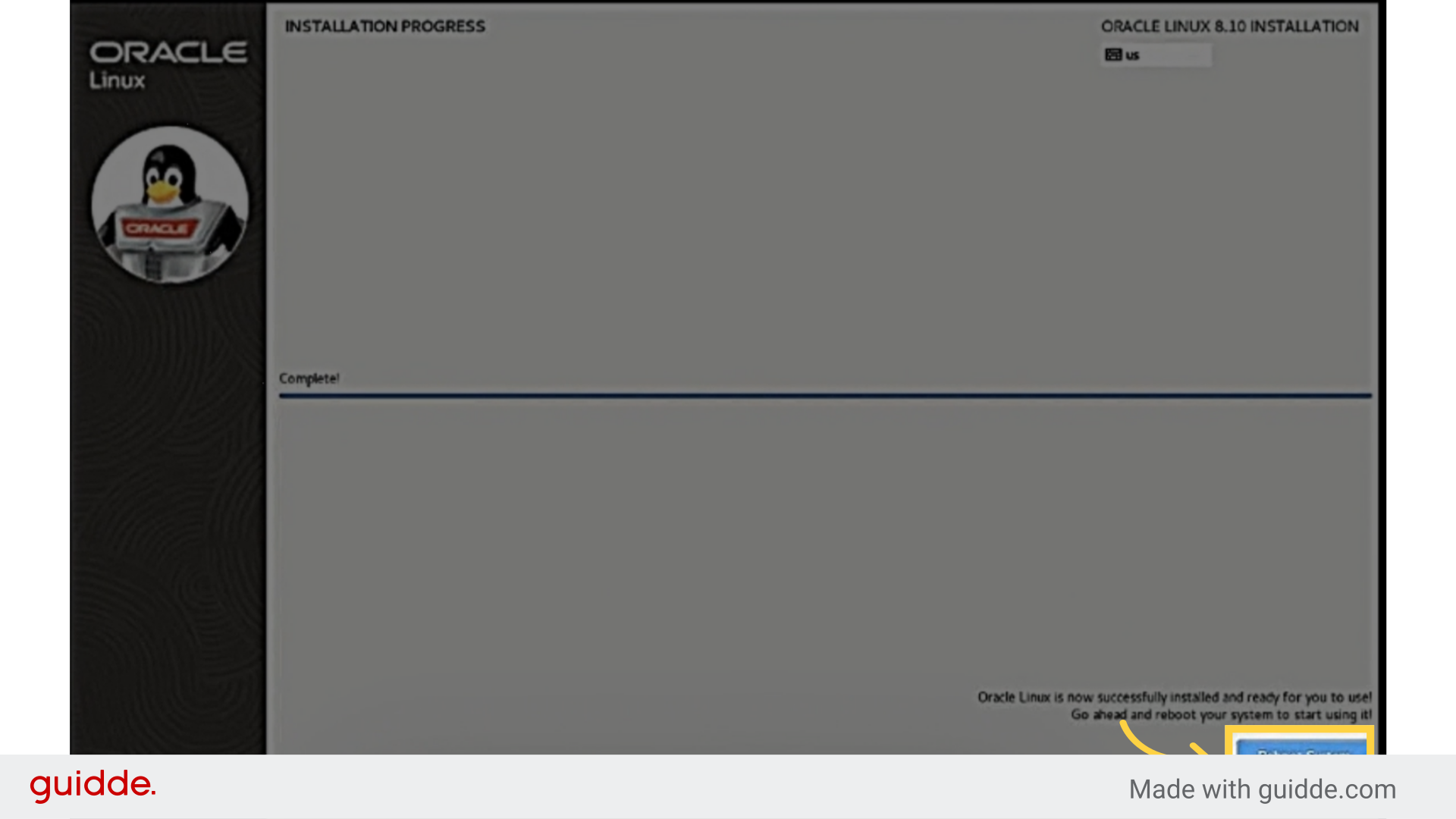 Once complete, click Reboot System