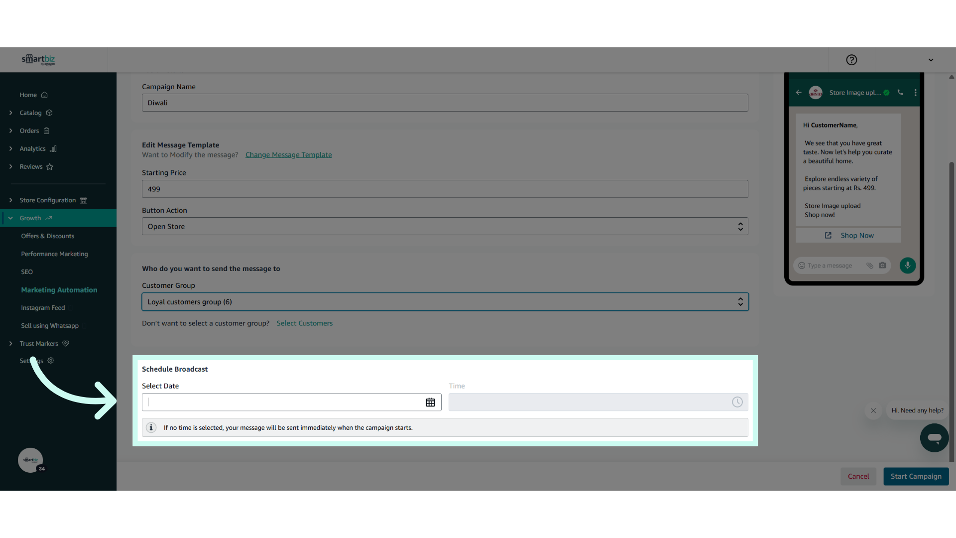 Click 'Schedule BroadcastSelect Date  Time 





If no time is selected, your message will be sent immediately when the campaign starts.'