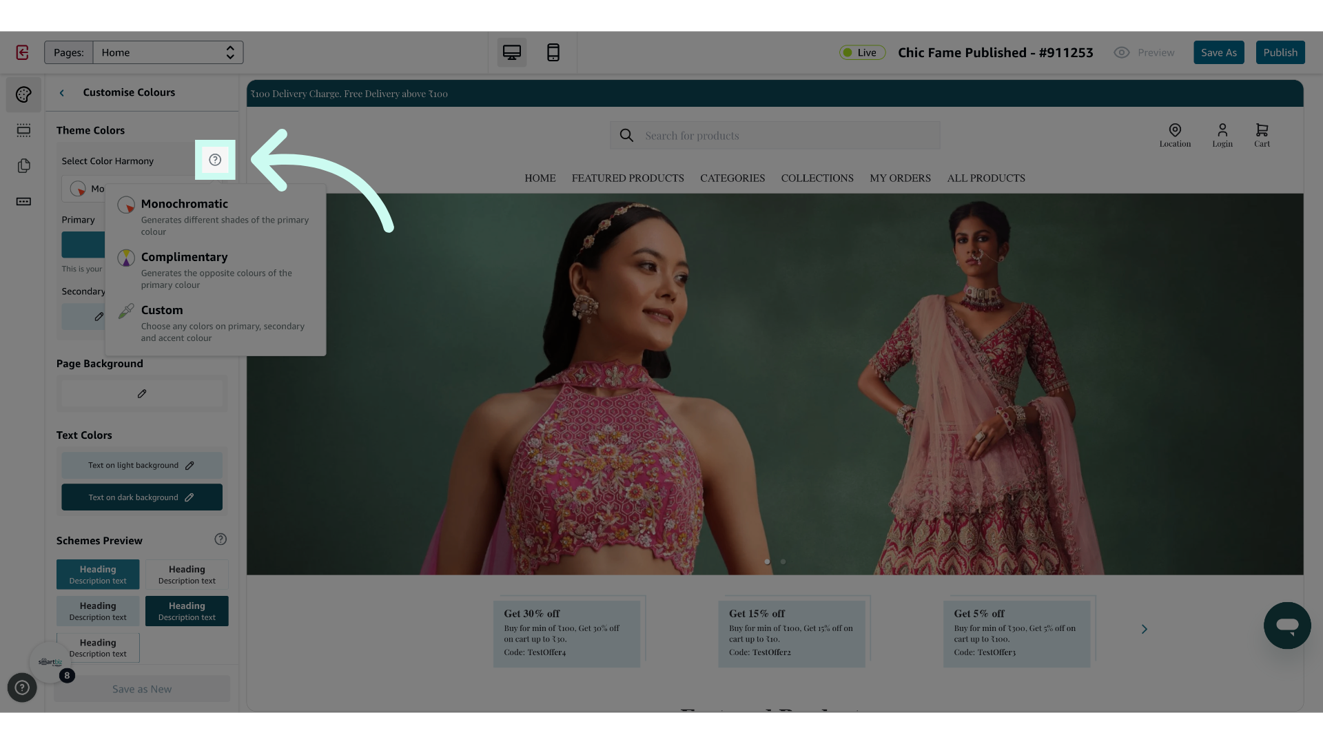 We have three customization flows that you can choose from aka 'Color Harmony'