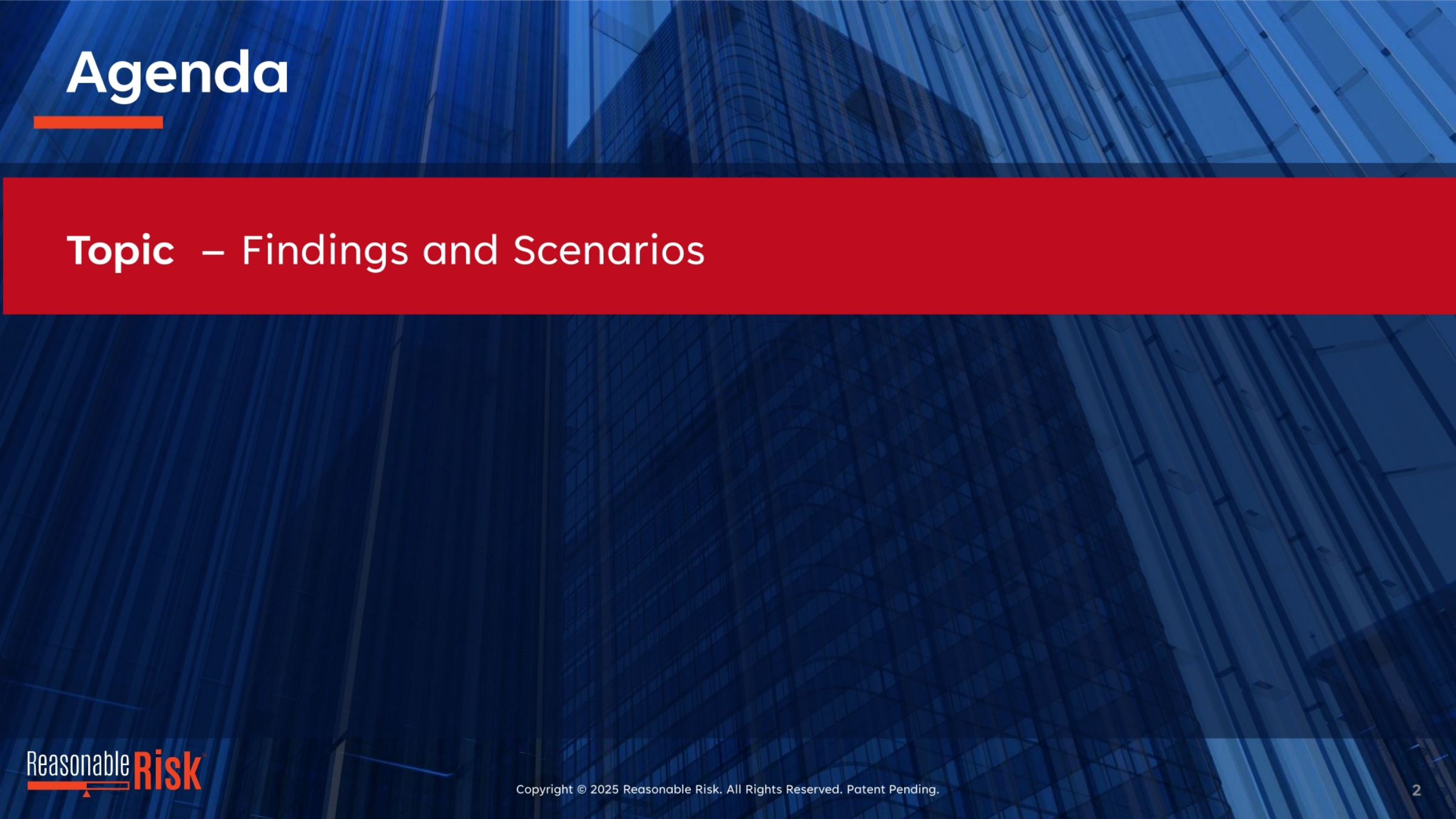 Agenda Topic - Findings and Scenarios
