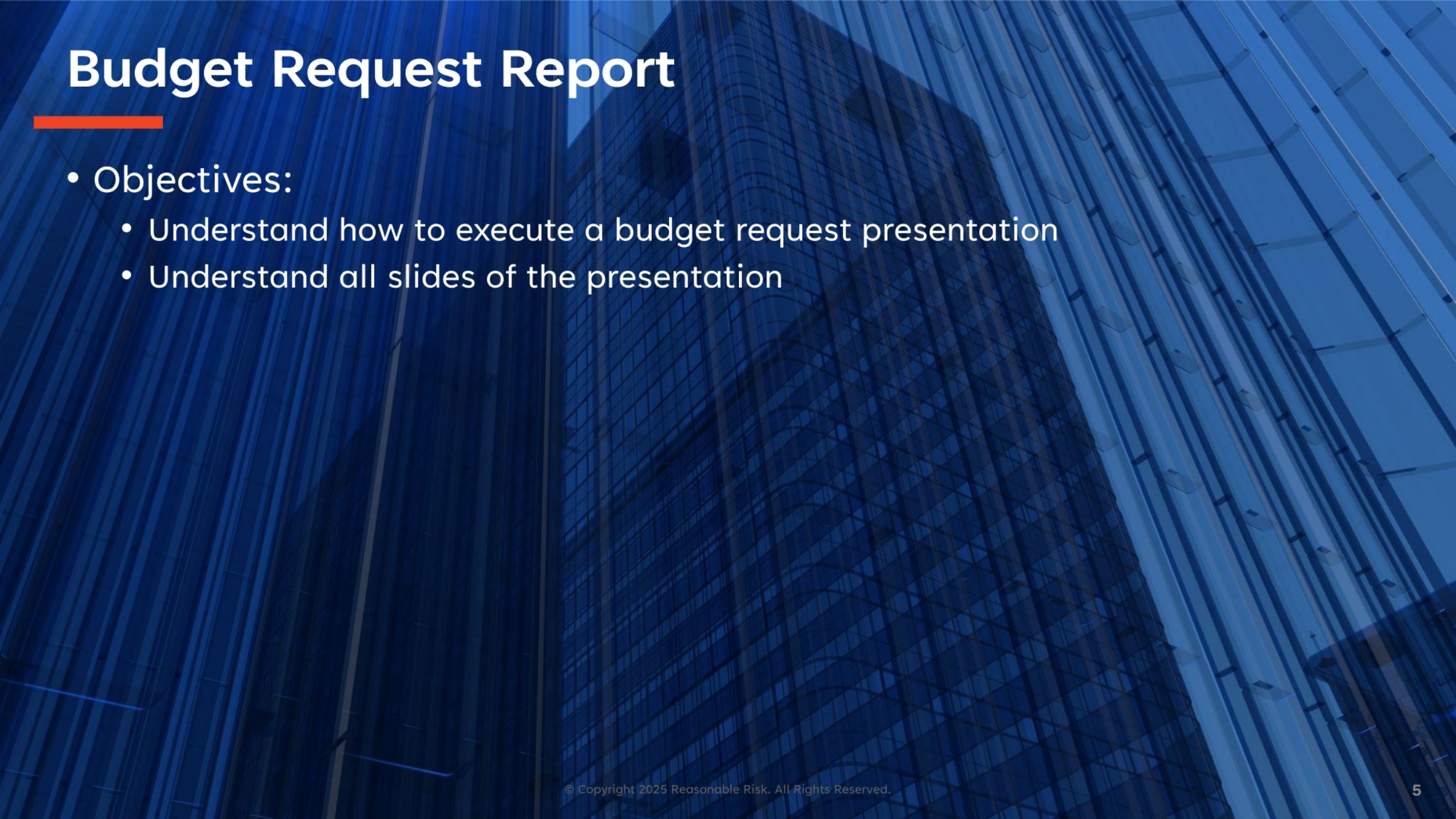 Budget Request Report Objectives