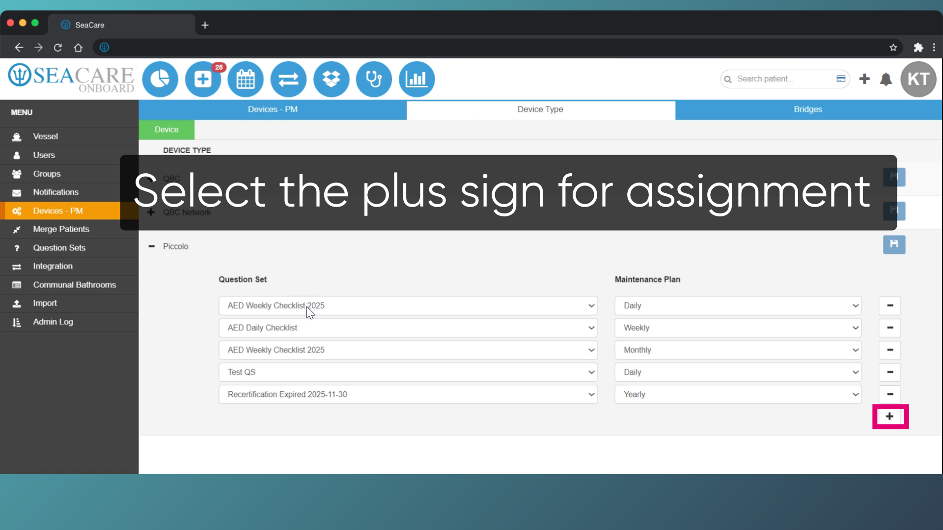Select the plus sign for assignment