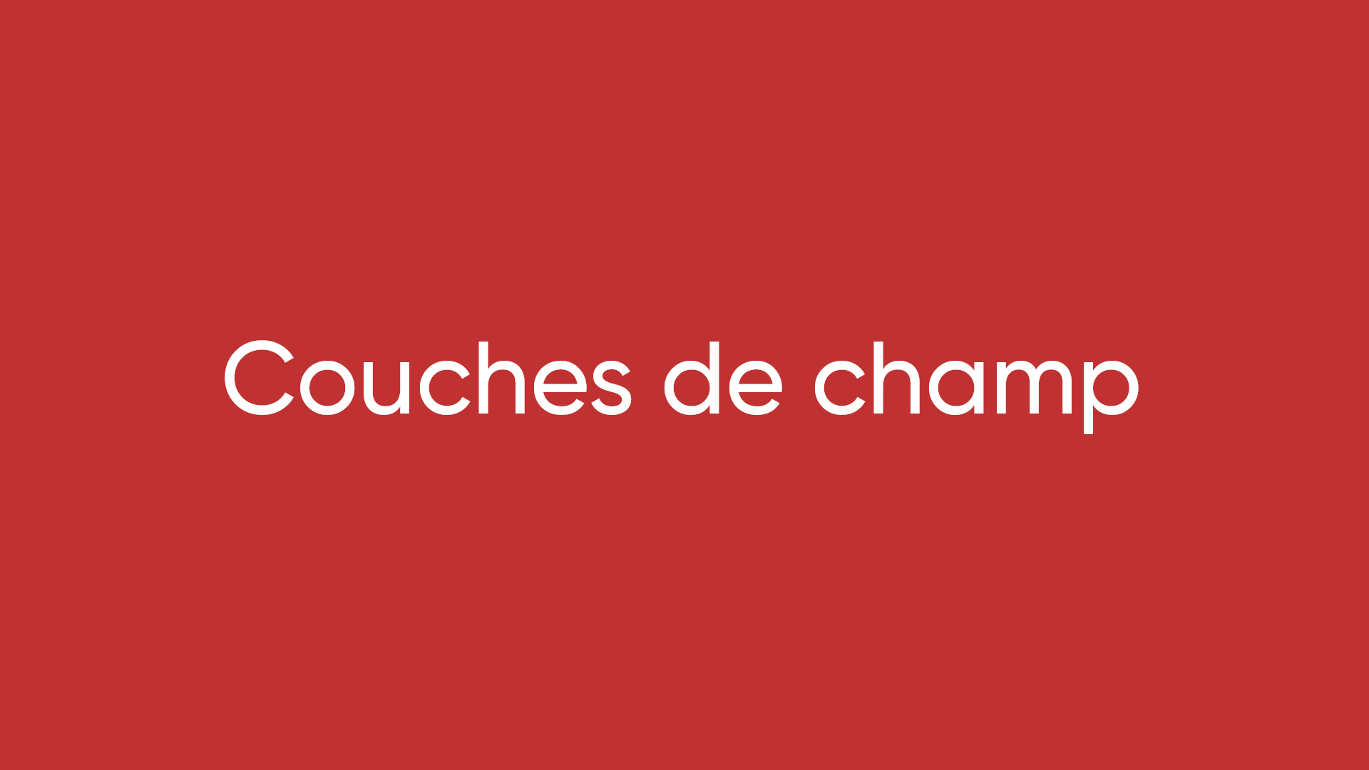 Couches de champ