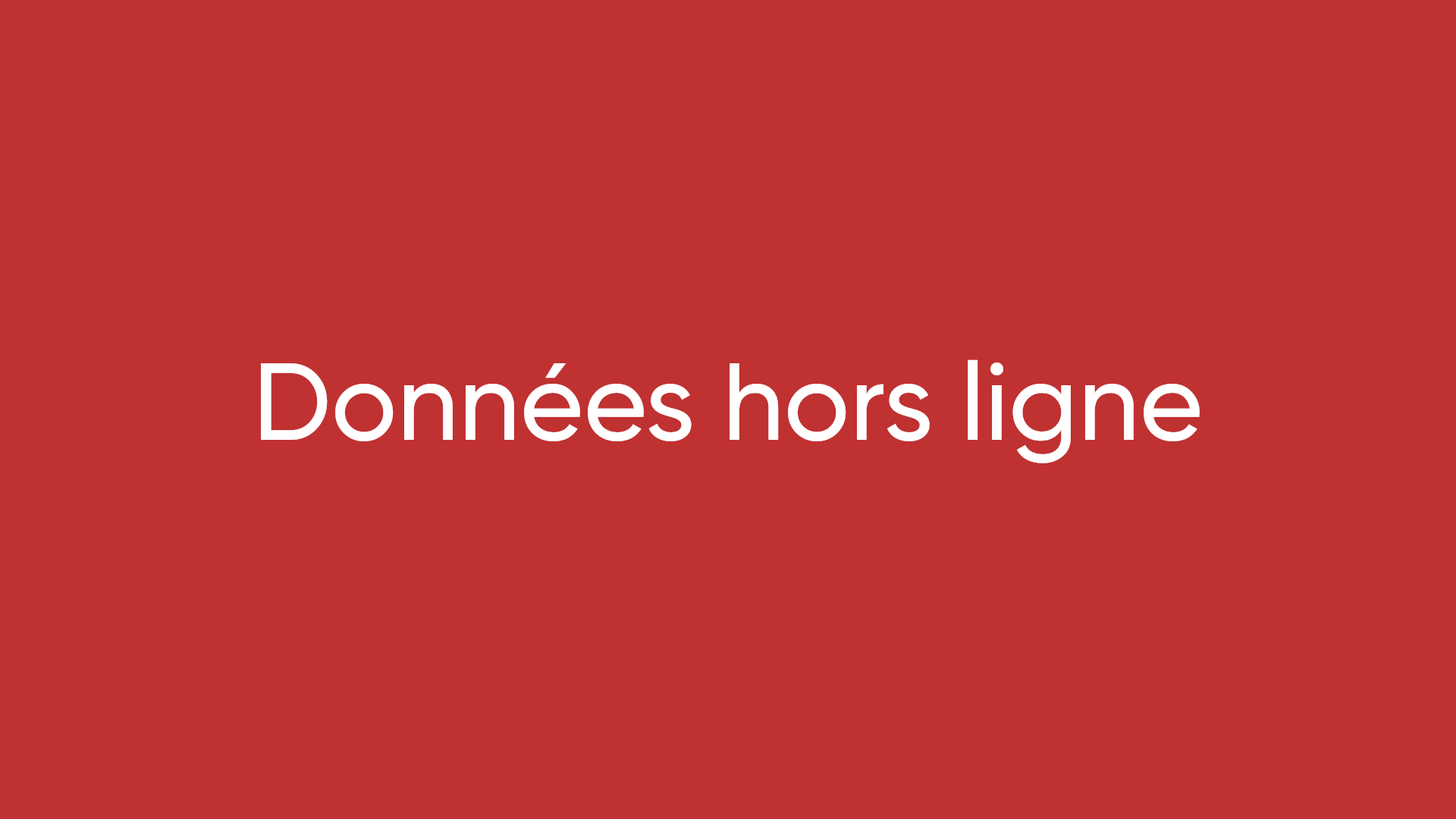 Données hors ligne