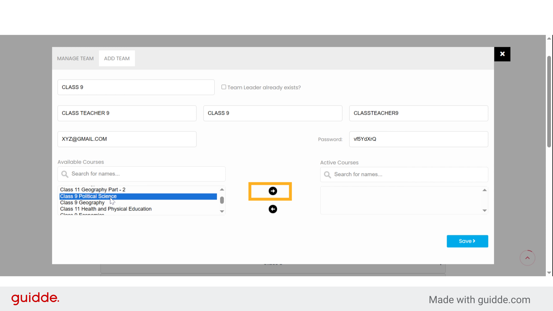  click on the Arrows Button to add the selected courses.